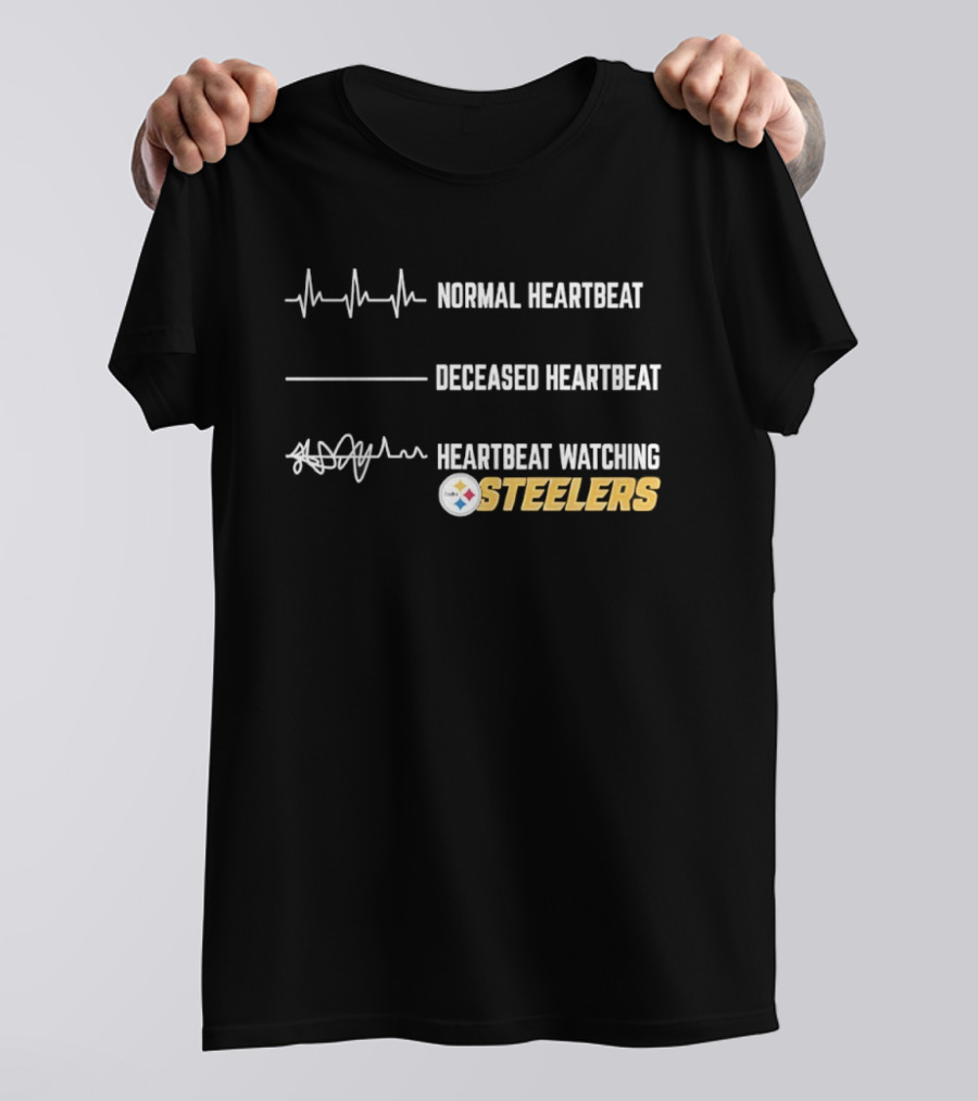 Normal Heartbeat Deceased Heartbeat Heartbeat Ing Steelers T-Shirt