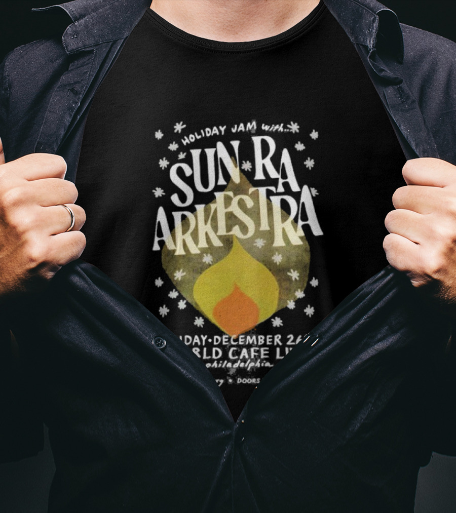 Holiday Jazz Sun Ra Arkestra December 26th World Cafe Live Philadelphia PA 2025 T-Shirt