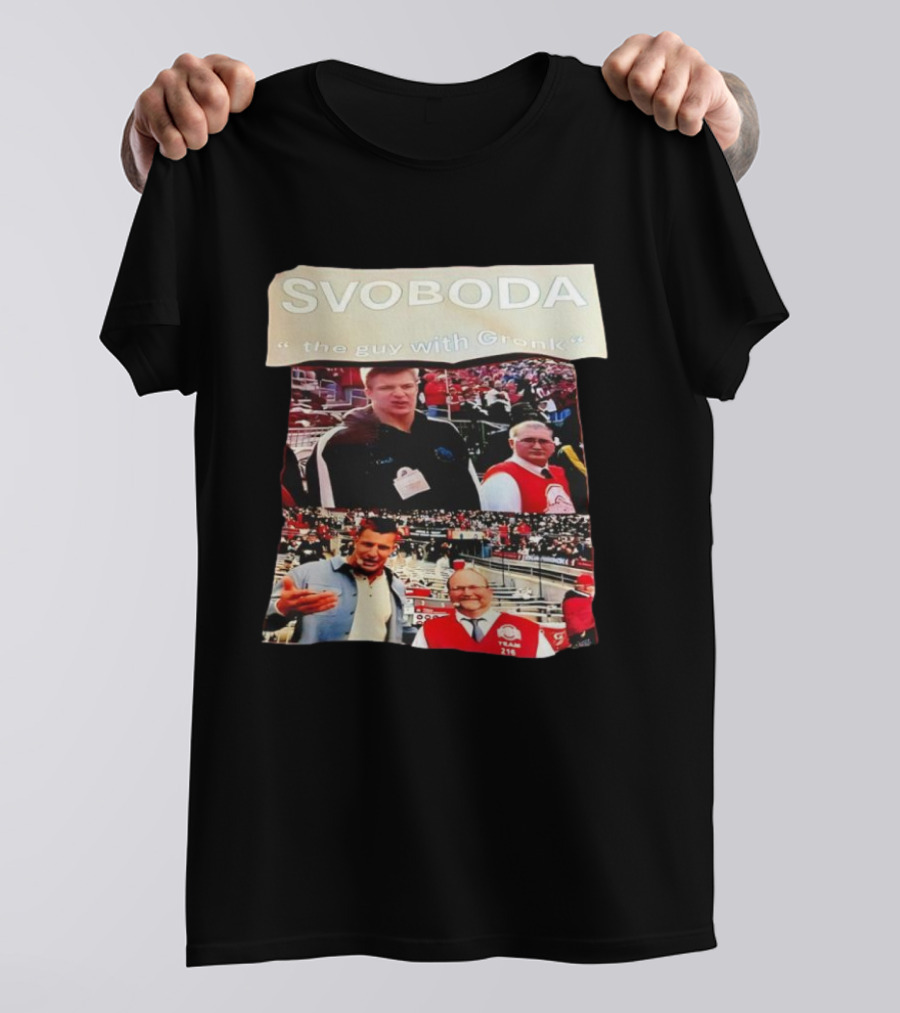 SVOBODA "the Guy With Gronk" Sports Fan Encounter Moments T-Shirt