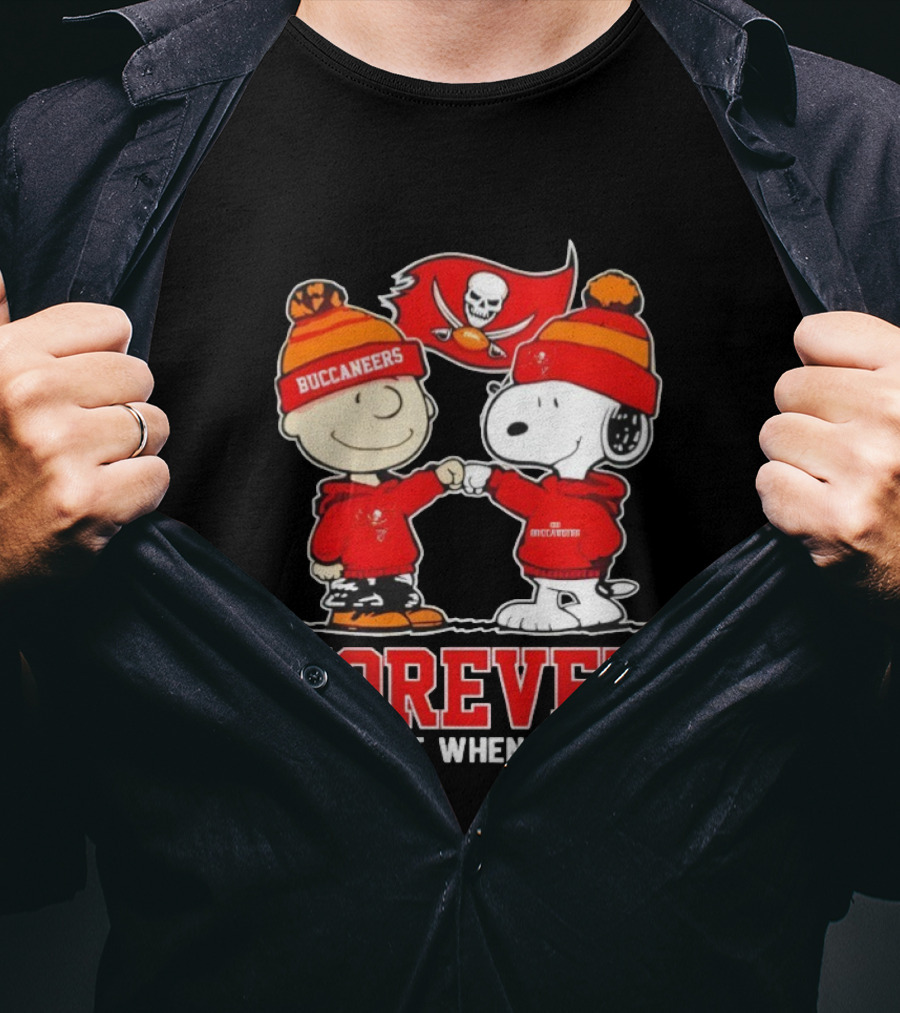 Tampa Bay Buccaneers Charlie Brown Snoopy Forever Not Just When We Win T-Shirt