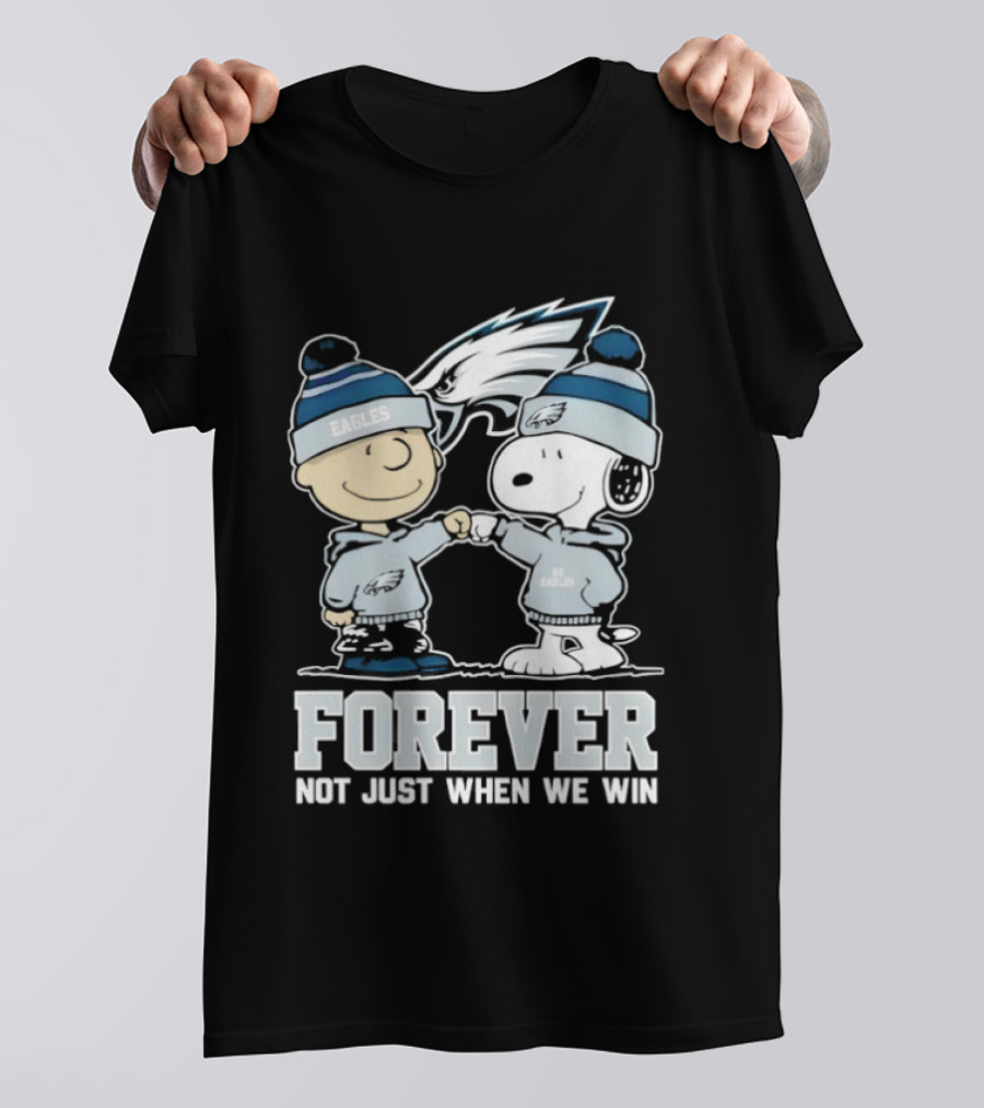 Philadelphia Eagles Charlie Brown Snoopy Forever Not Just When We Win T-Shirt