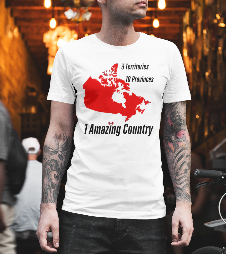 3 Territories 10 Provinces 1 Amazing Country Canada Map T-Shirt