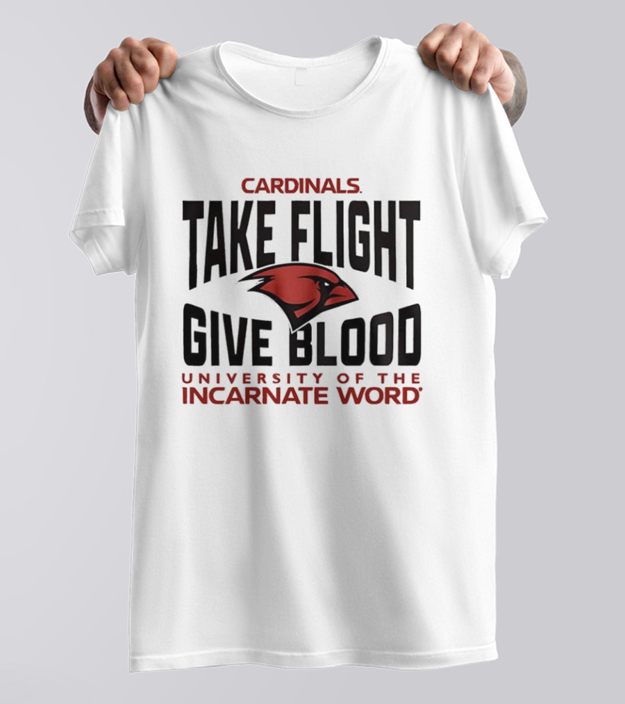 CARDINALS TAKE FLIGHT GIVE BLOOD UNIVERSITY OF THE INCARNATE WORD T-Shirt