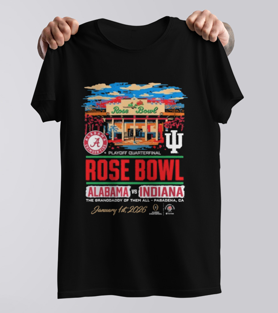 Alabama Crimson Tide Vs Indiana Hoosiers 2026 Rose Bowl Playoff Quarterfinal Pasadena CA T-Shirt