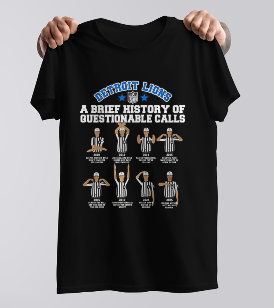 Detroit Lions A Brief History Of Questionable Calls Classic Sports Humor T-Shirt