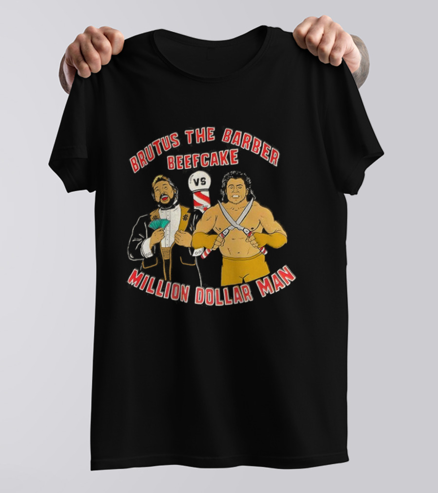 Brutus The Barber Beefcake Vs Million Dollar Man Wrestling Legends Showdown T-Shirt