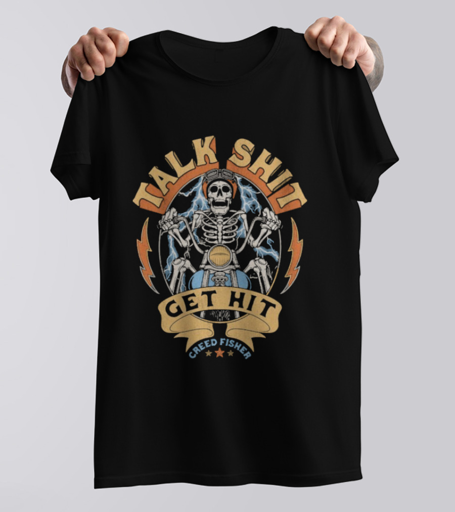 Creed Fisher Talk Shit Get Hit Skull Skeleton Motorcycle T-Shirt