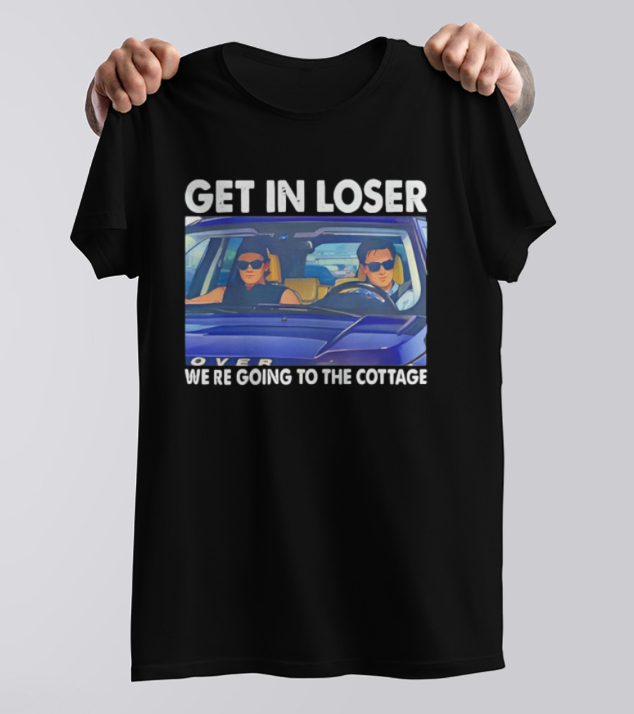 Heated Rivalry Get In Loser We’re Going To The Cottage T-Shirt