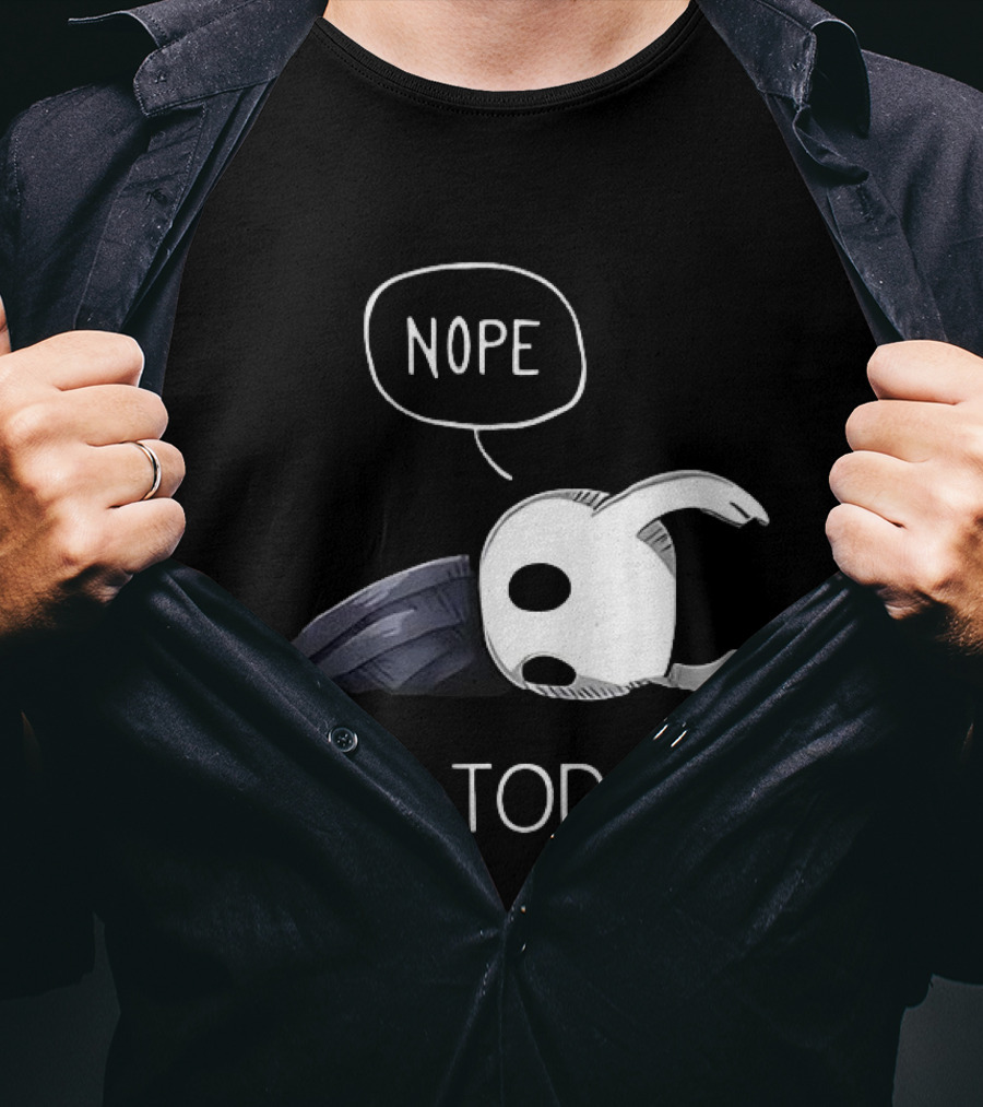 Hollow Knight Nope Not Today Video Game Character Tired Mood T-Shirt