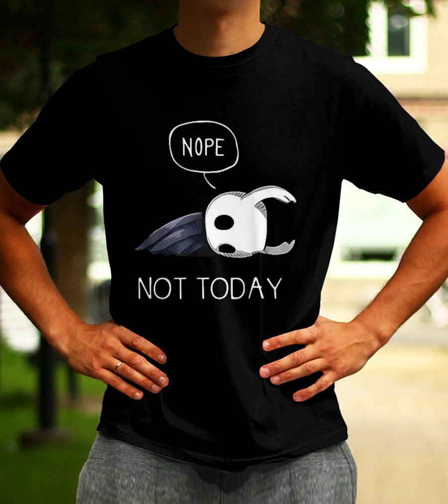 Hollow Knight Nope Not Today Video Game Character Tired Mood T-Shirt