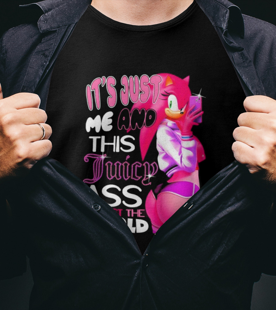 It's Just Me And This Juicy Ass Against The World Pink Character And Phone T-Shirt