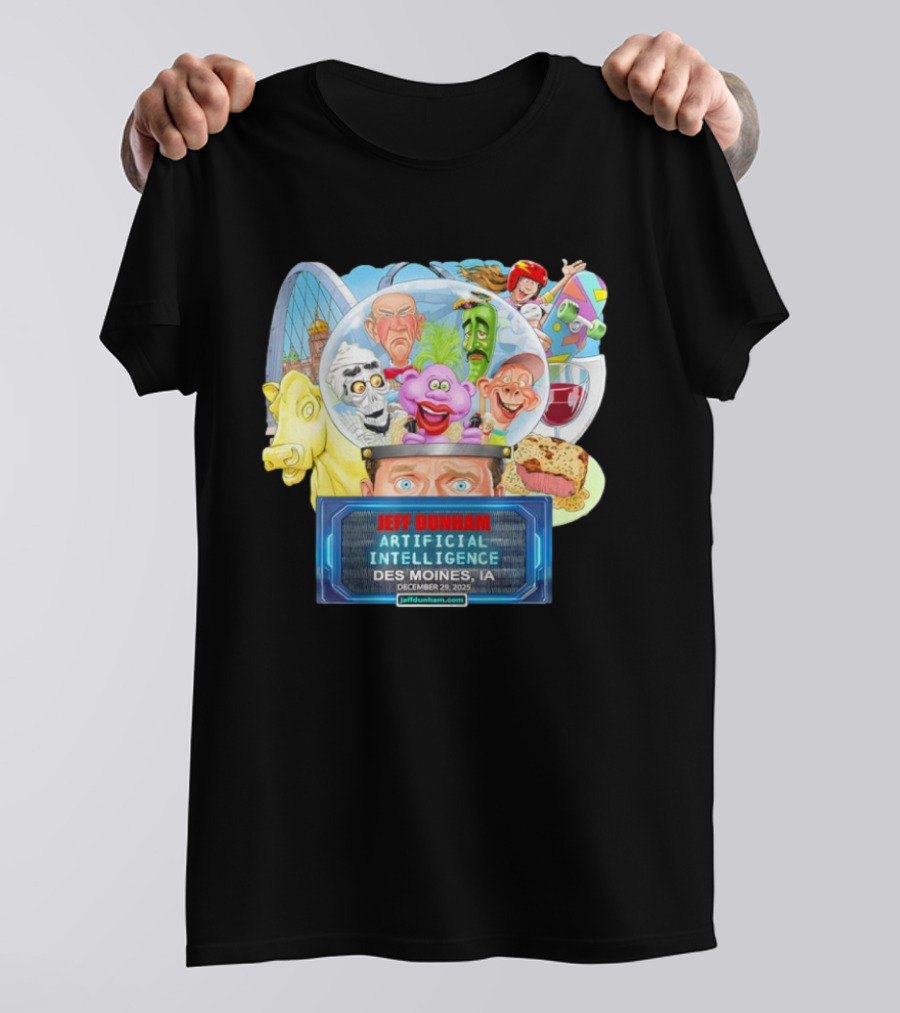 Jeff Dunham Artificial Intelligence Des Moines IA December 29 2025 T-Shirt