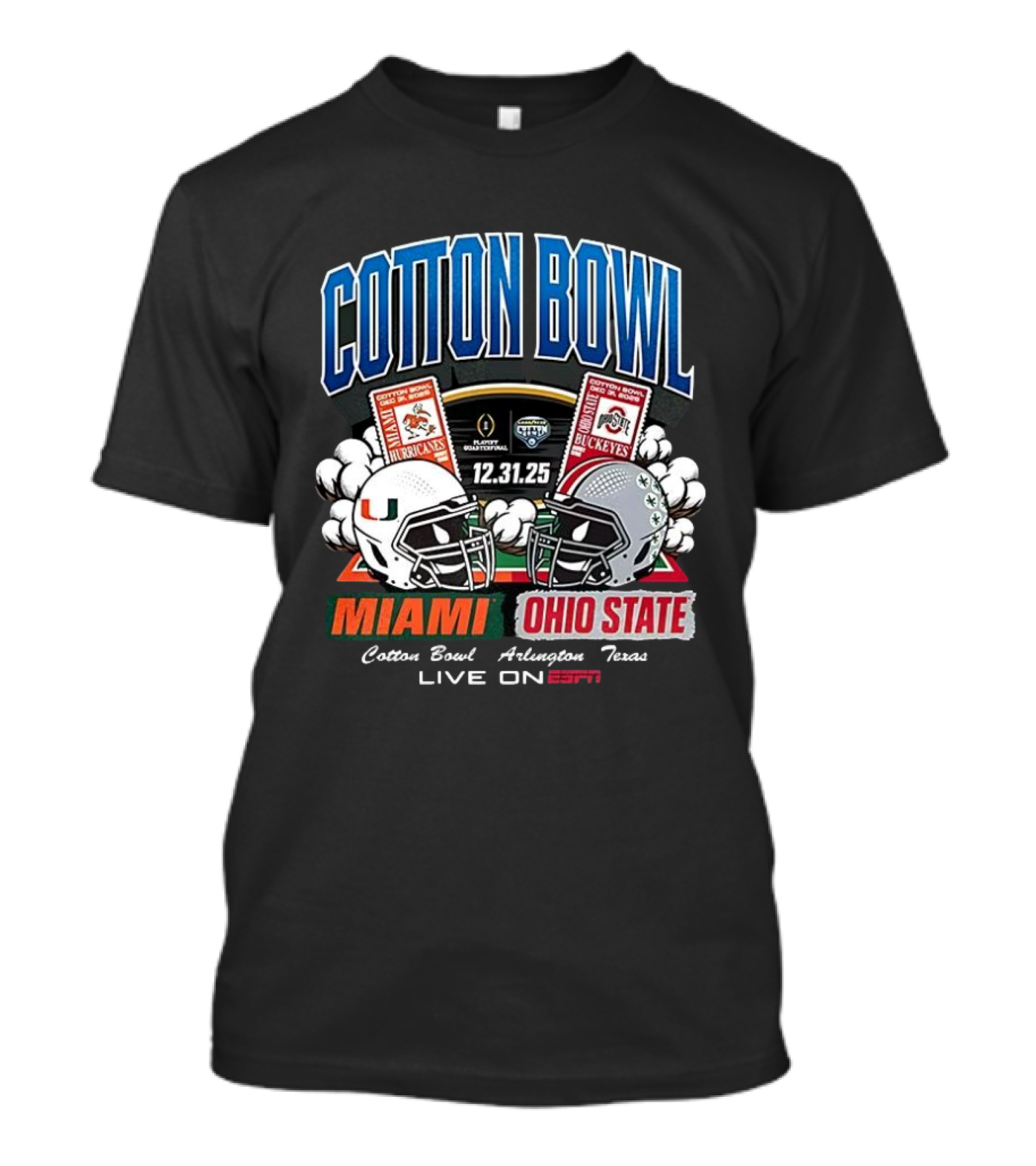 Miami Hurricanes Vs Ohio State Buckeyes Cotton Bowl 2025 CFP Arlington Texas ESPN Live T-Shirt