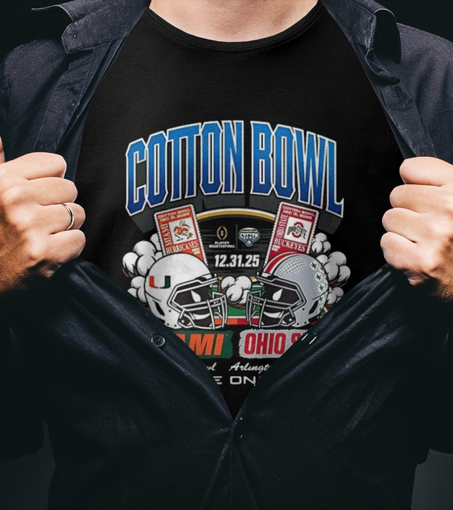 Miami Hurricanes Vs Ohio State Buckeyes Cotton Bowl 2025 CFP Arlington Texas ESPN Live T-Shirt