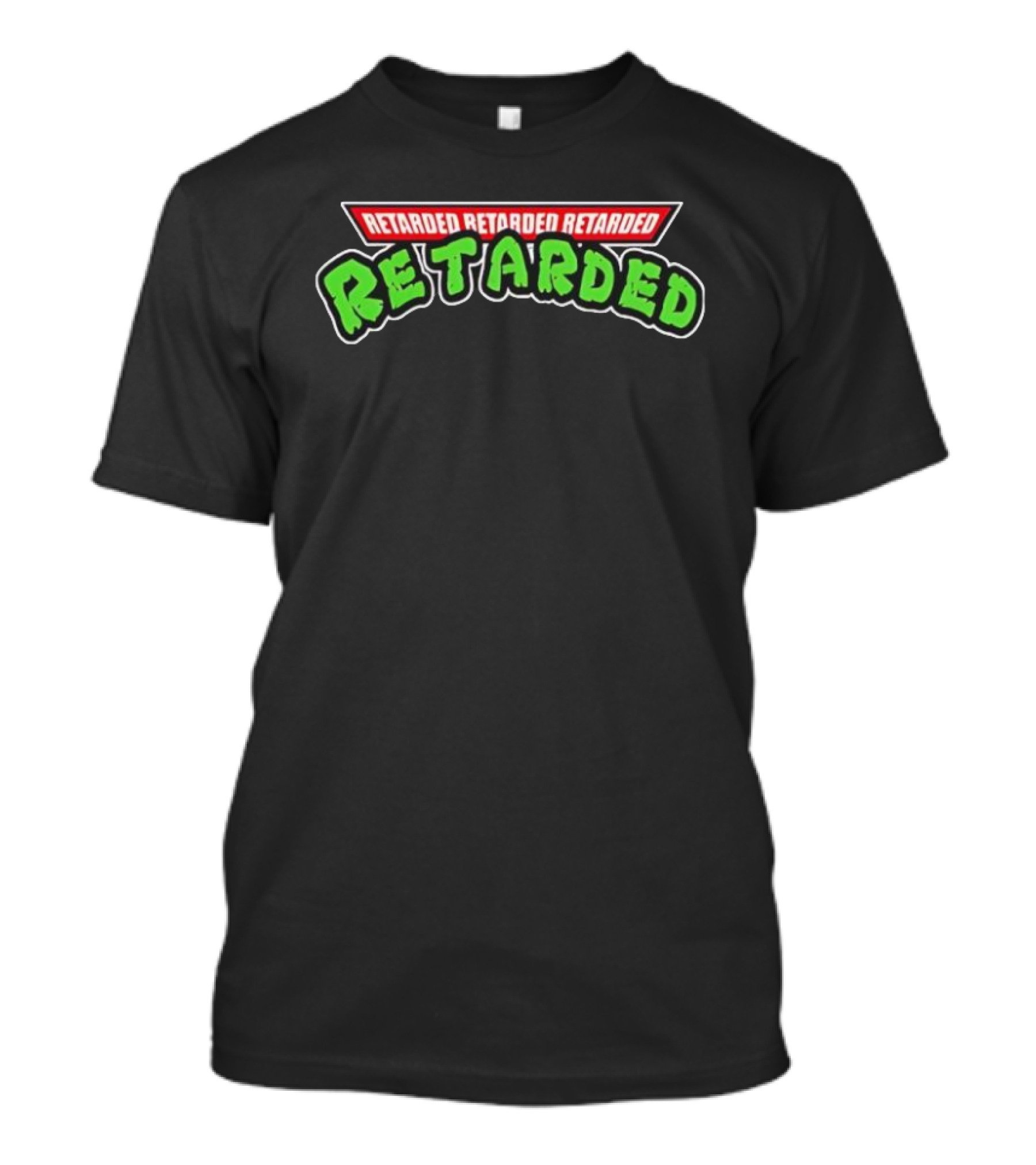 Retarded Appears Three Times T-Shirt
