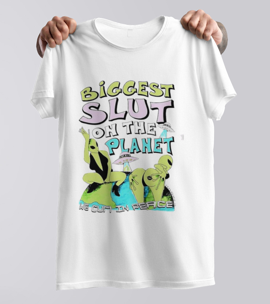 Biggest Slut On The Planet We Cum In Peace Teen Hearts Clothing Co Spaceship Aliens T-Shirt