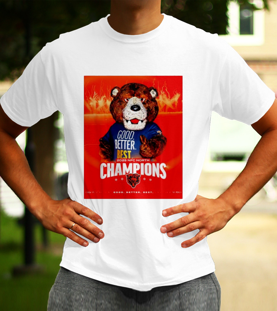 Chicago Bears 2025 NFC North Champions Good Better Best T-Shirt