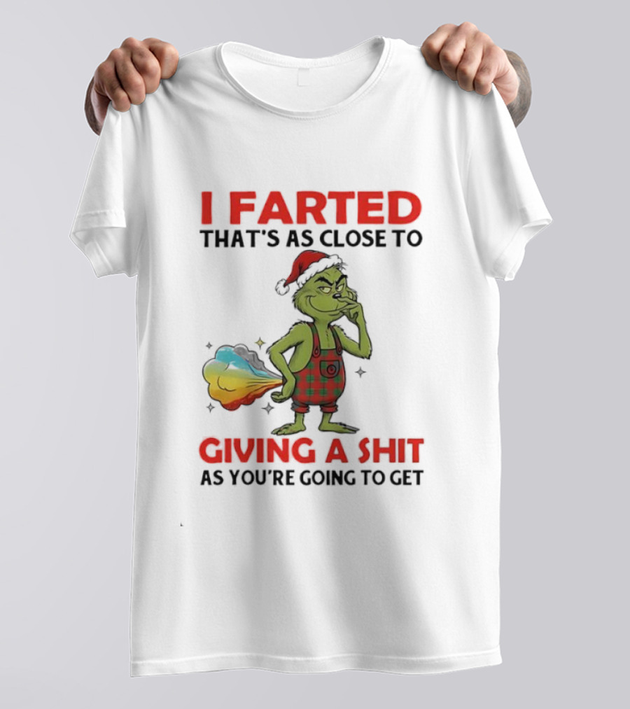 I Farted Giving A Shit Grinch Parody Holiday Humor T-Shirt