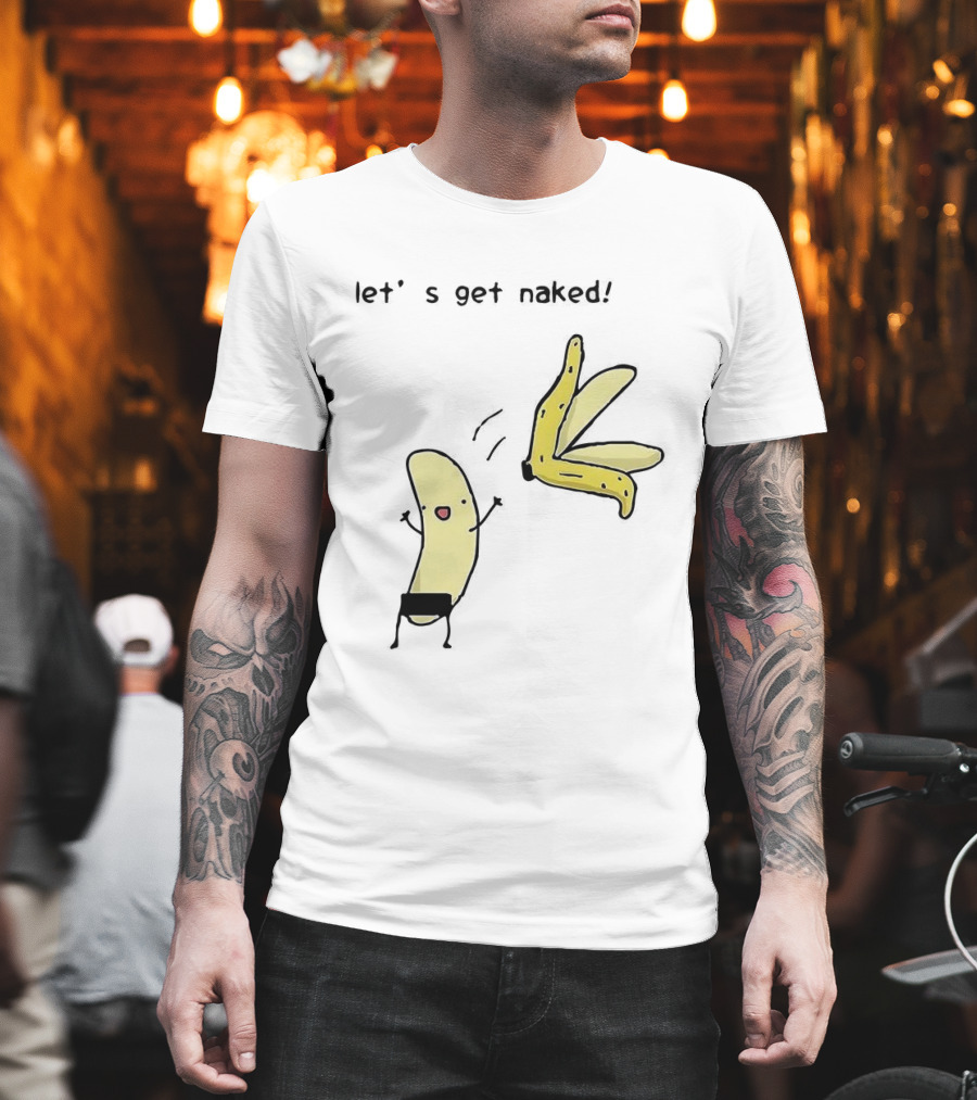 Let's Get Naked Peel The Banana Meme Funny Cartoon T-Shirt