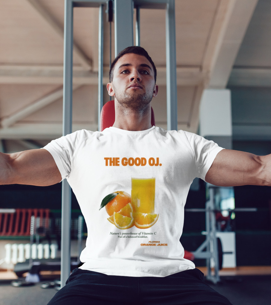 The Good Oj Nature’s Powerhouse Of Vitamin C Part Of A Balanced Breakfast T-Shirt
