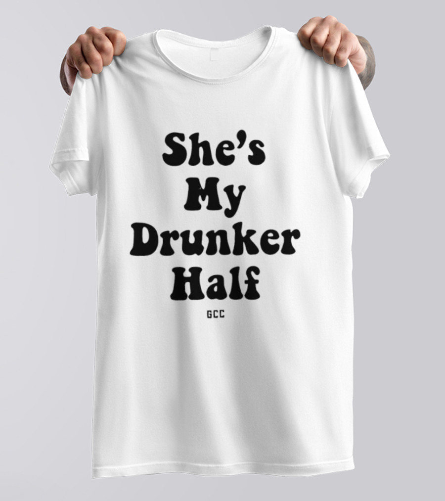 She's My Drunker Half Matching Couple Alcohol Party Fun T-Shirt