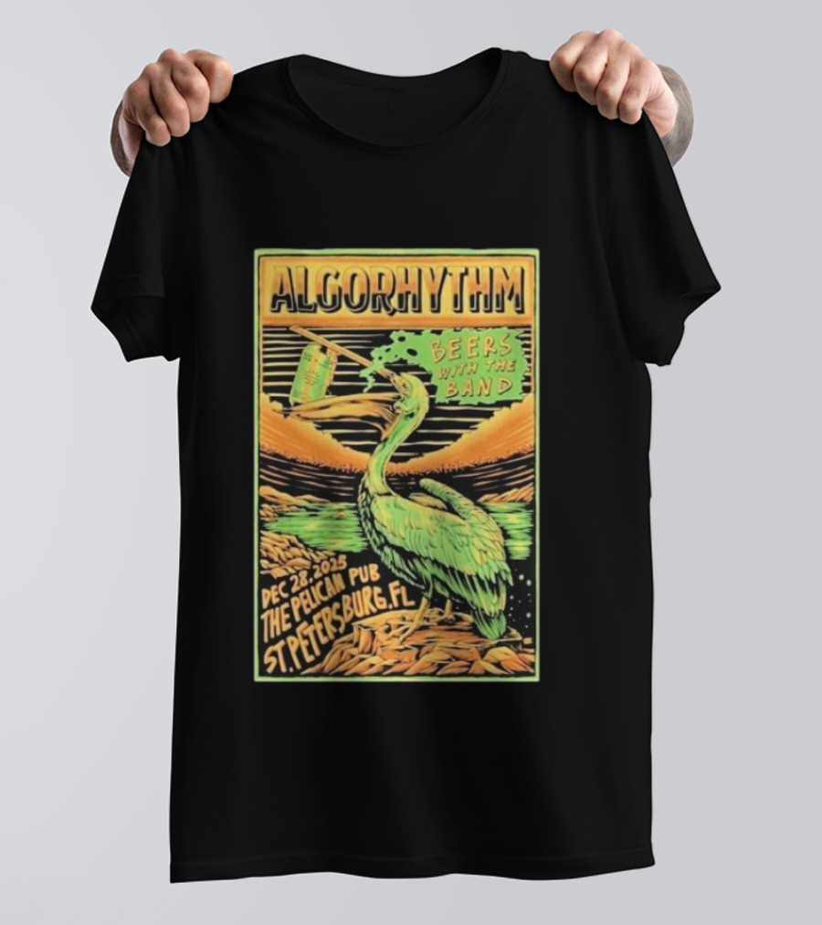 Algorhythm Beers With The Band Dec 28 2025 The Pelican Pub St. Petersburg FL T-Shirt