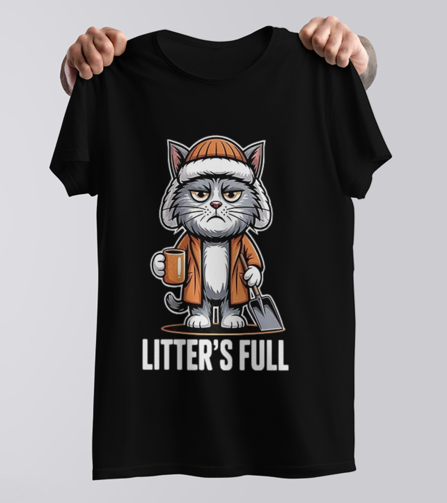 Cat Litter’s Full T-Shirt
