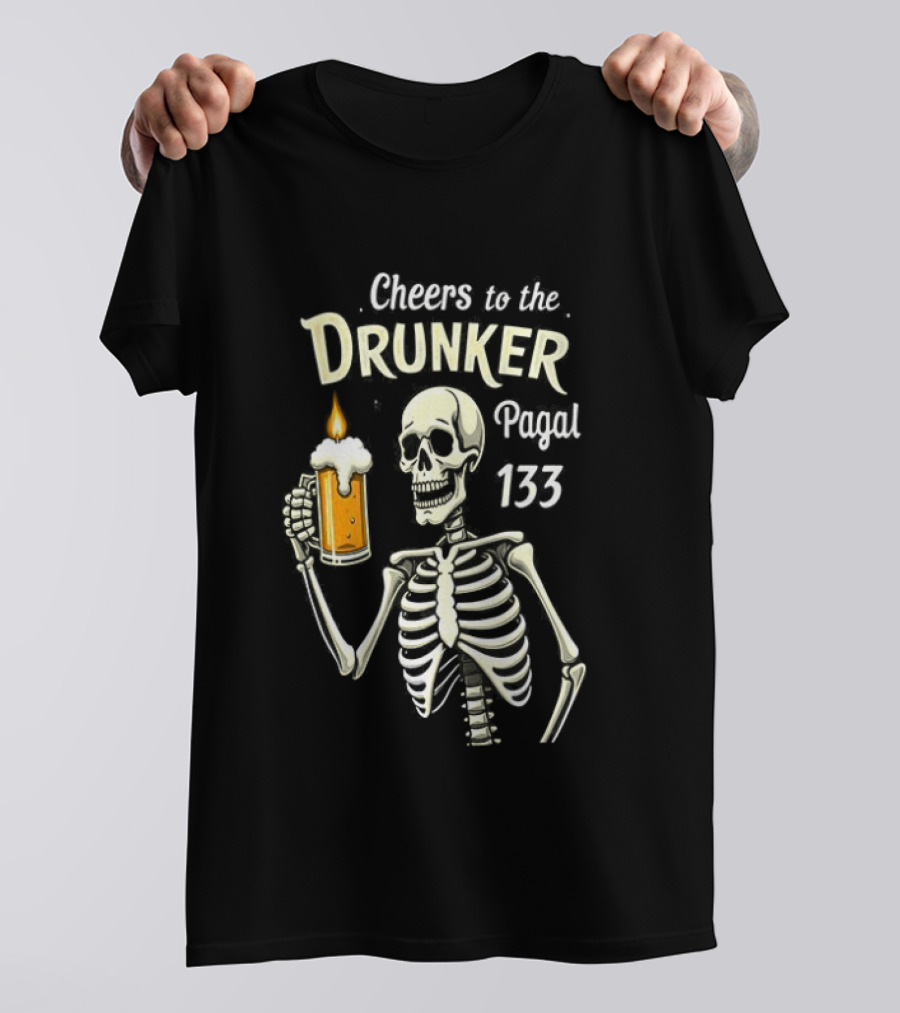 Cheers To The Drunker Pagal 133 Skeleton Holding Beer Candle T-Shirt