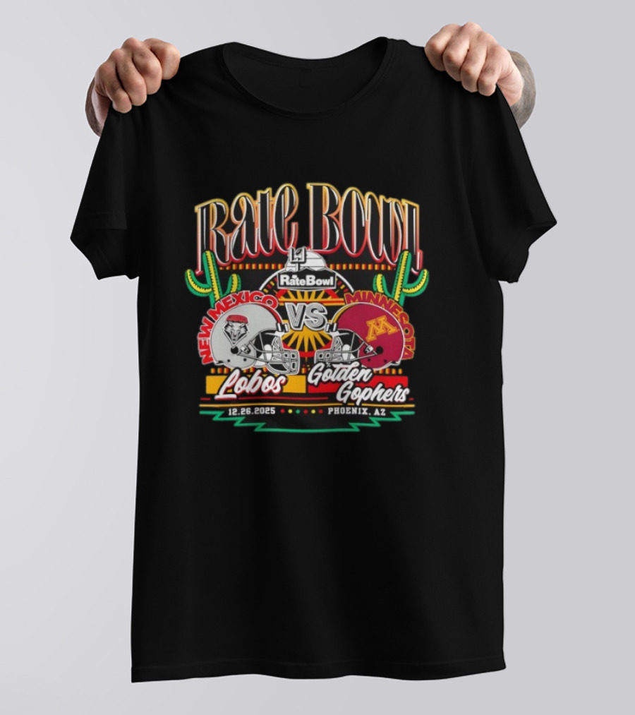 Rate Bowl 12.26.2025 New Mexico Lobos Vs Minnesota Golden Gophers Phoenix Arizona T-Shirt