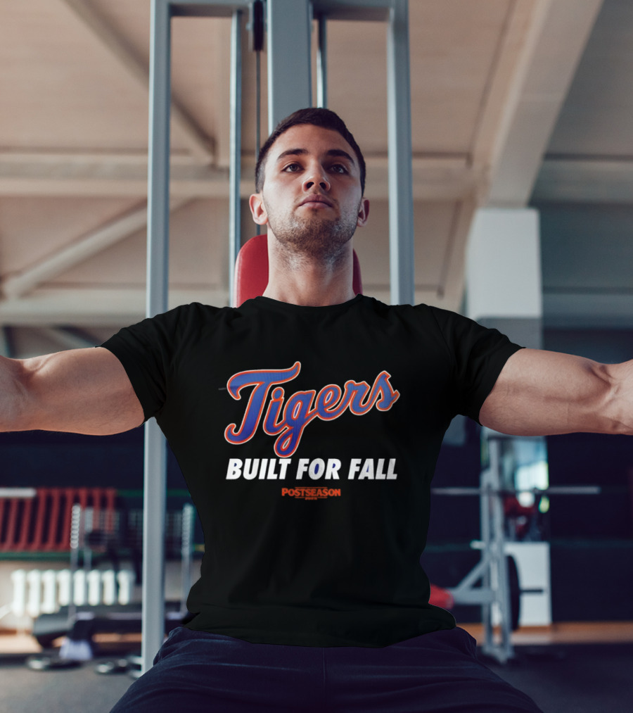 Tigers Built For Fall Postseason 2025 T-Shirt