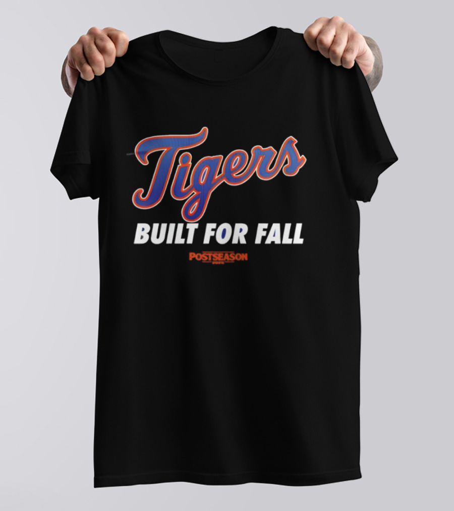 Tigers Built For Fall Postseason 2025 T-Shirt