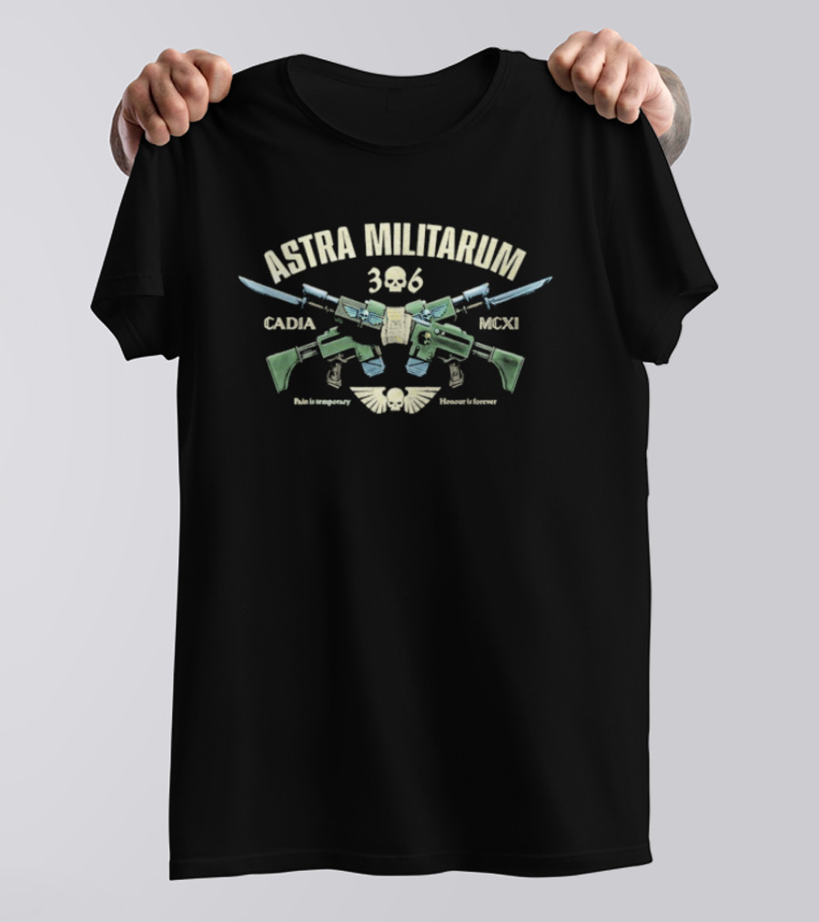 Astra Militarum Cadian Moki 306 Pain Is Temporary Honour Is Forever T-Shirt