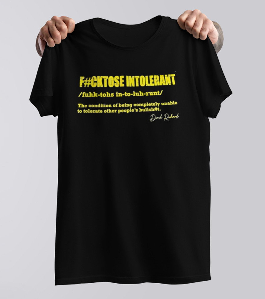 F#ckose Intolerant Definition Sarcastic Humor T-Shirt