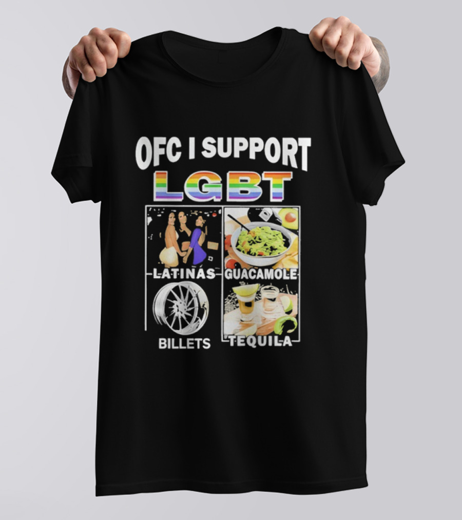 OFC I Support LGBT Latinas Guacamole Billets Tequila Fun Pride T-Shirt
