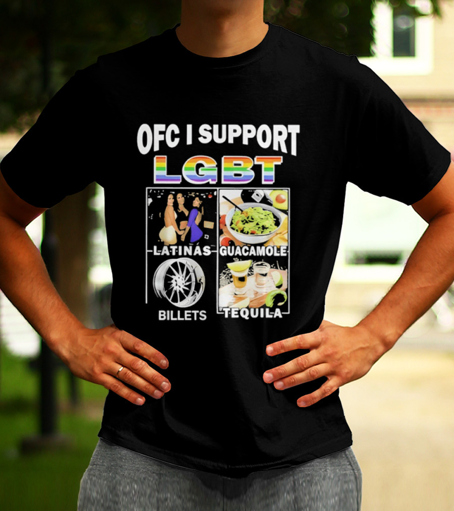 OFC I Support LGBT Latinas Guacamole Billets Tequila Fun Pride T-Shirt
