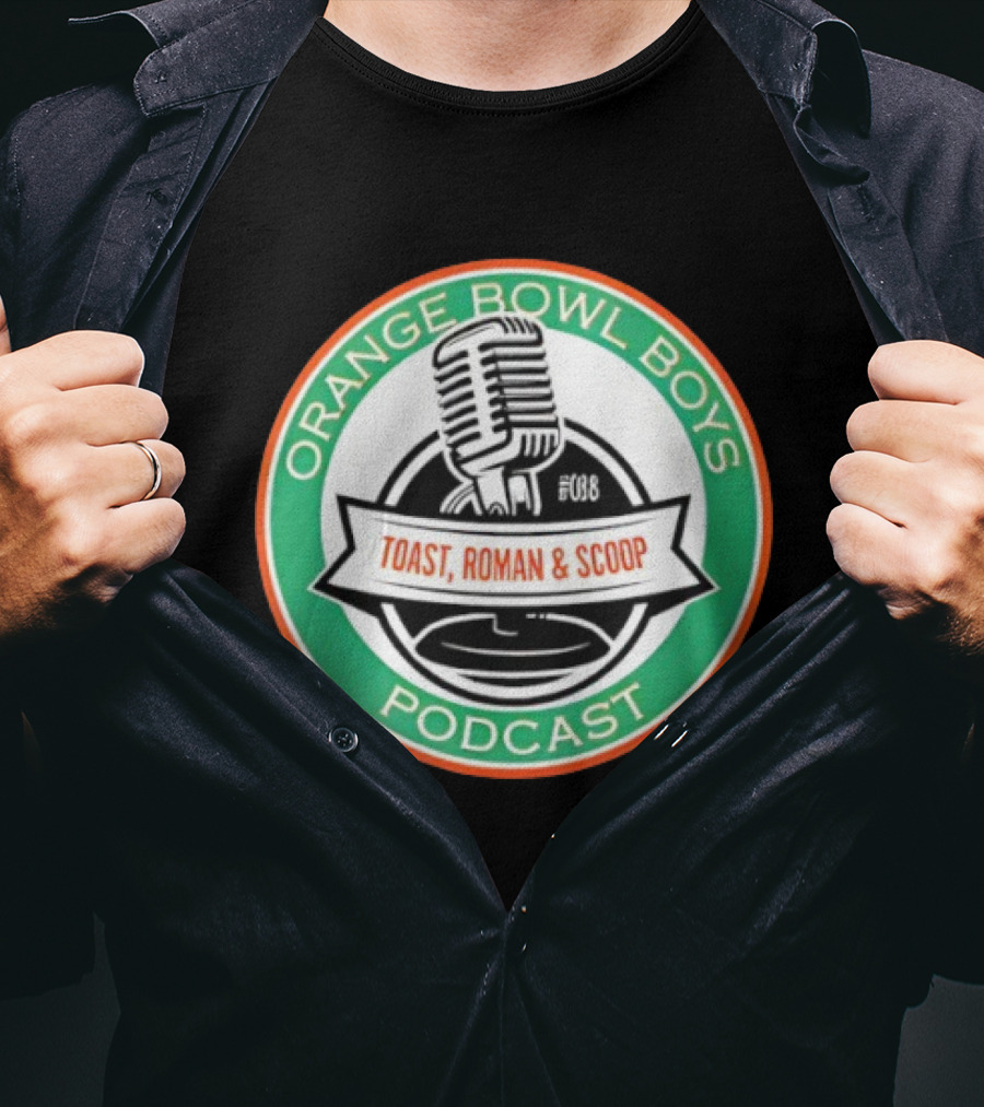 Orange Bowl Boys Podcast Toast Roman Scoop Microphone T-Shirt