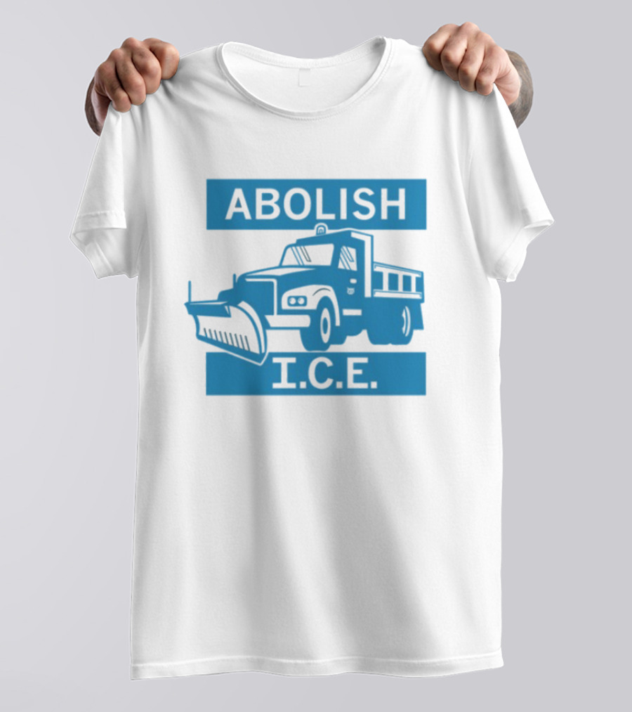 Abolish I.C.E. Snowplow Truck Image Protest T-Shirt