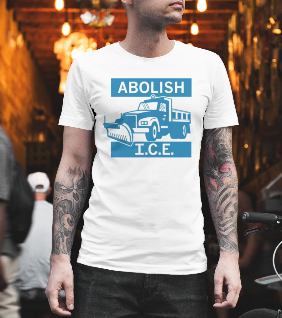 Abolish I.C.E. Snowplow Truck Image Protest T-Shirt