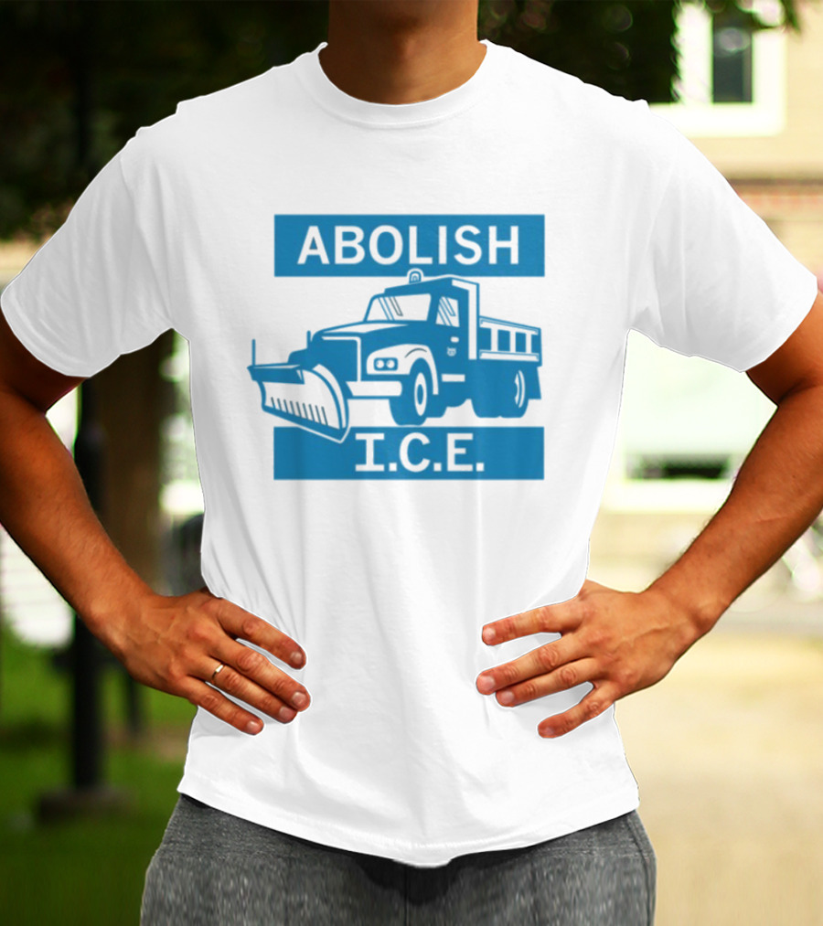 Abolish I.C.E. Snowplow Truck Image Protest T-Shirt