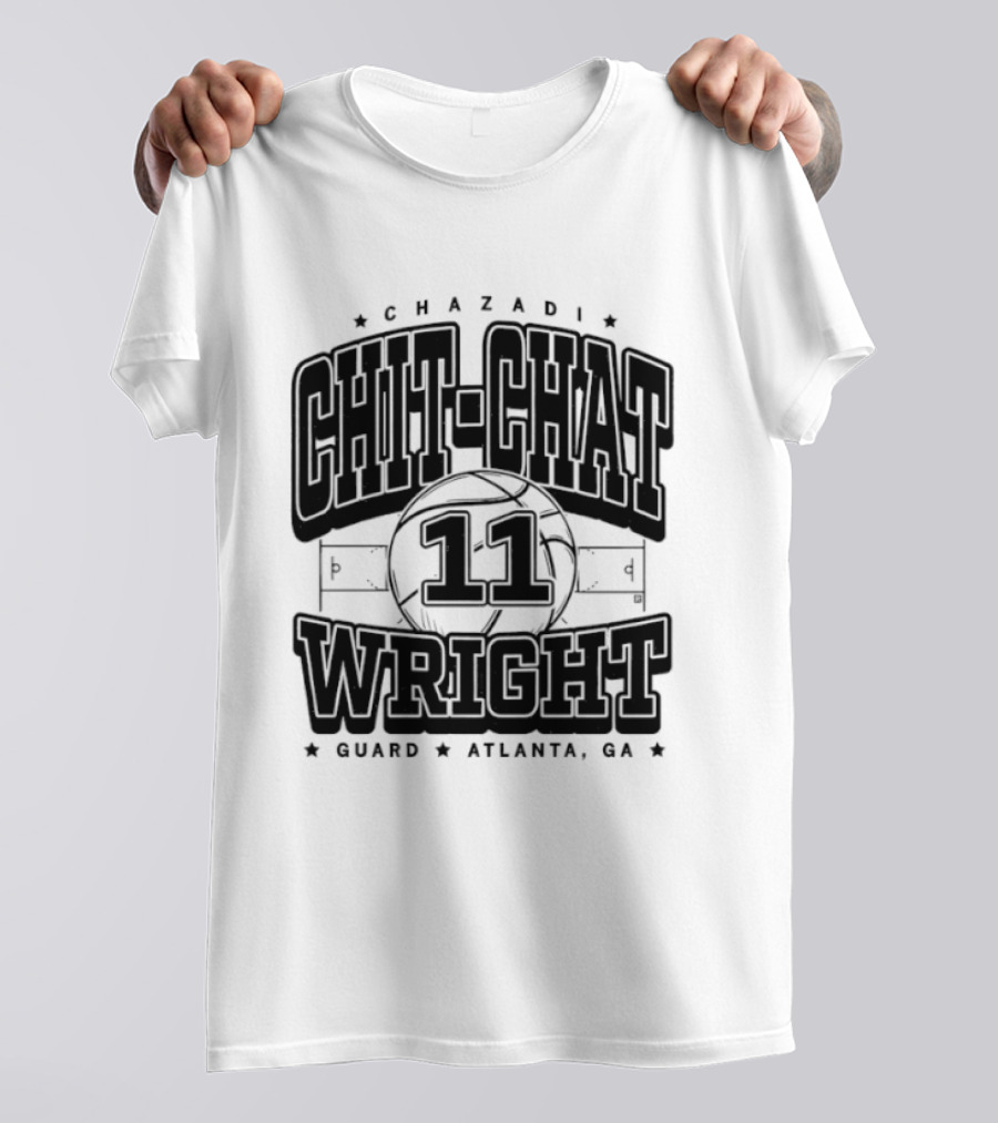 Chazadi Chit Chat 11 Wright Guard Atlanta Ga Basketball Court T-Shirt