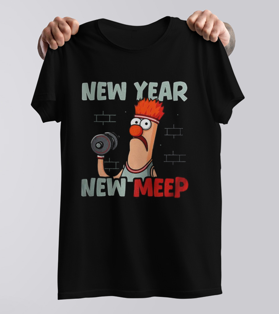 New Year New Meep Beaker The Muppets Lift Weights Fitness T-Shirt