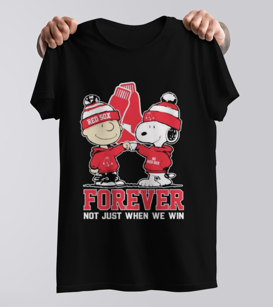 Boston Red Sox Snoopy Charlie Brown Forever Not Just When We Win T-Shirt