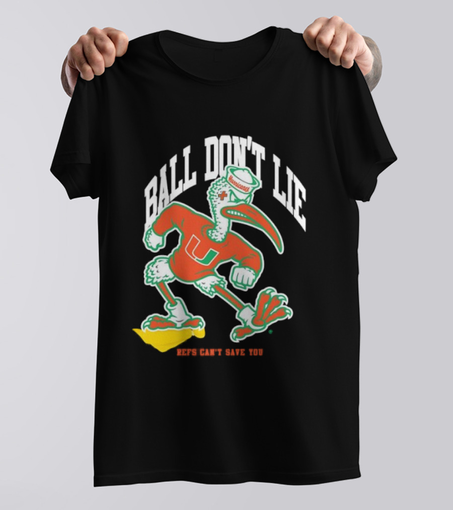 Miami Hurricanes Ball Don’t Lie Mascot T-Shirt