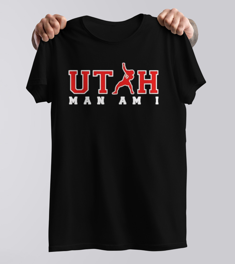 Utah Man Am I Football T-Shirt