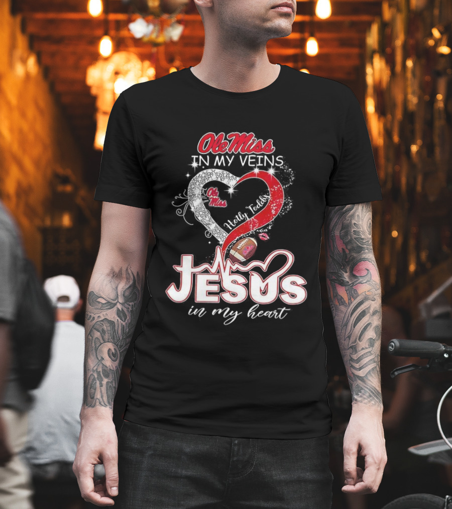 Ole Miss Rebels In My Veins Jesus In My Heart Football Christian Hotty Toddy T-Shirt