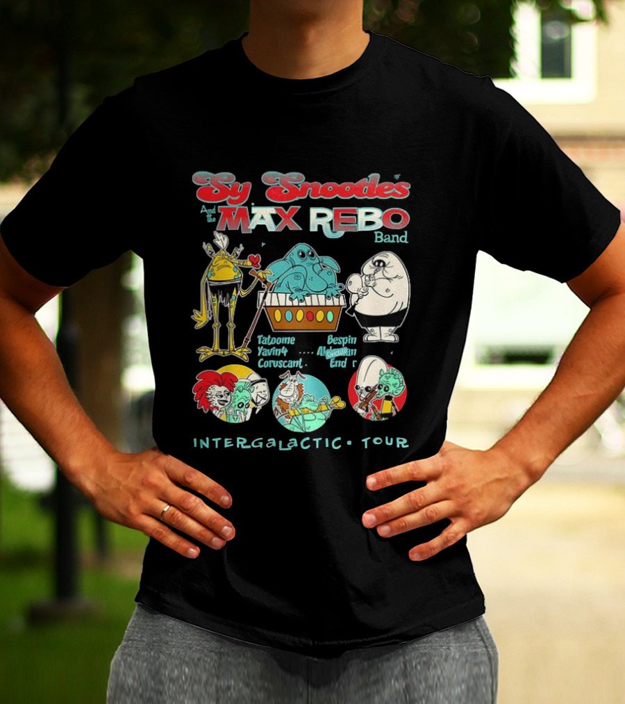 Sy Snootles And The Max Rebo Band Tatooine Coruscant Bespin Endor Intergalactic Tour Star Wars Cartoon T-Shirt