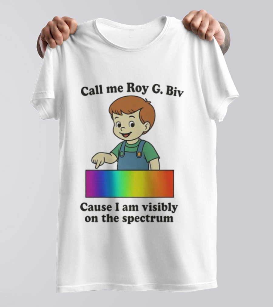 Call Me Roy G. Biv Cause I Am Visibly On The Spectrum Boy Rainbow Color Spectrum Kids T-Shirt