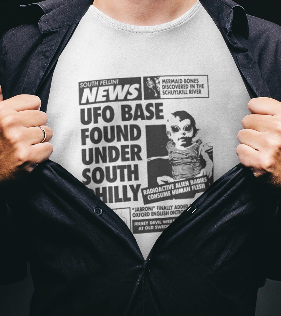 Fellini News UFO Base Found Under South Philly Alien Headlines And Radioactive Warnings T-Shirt