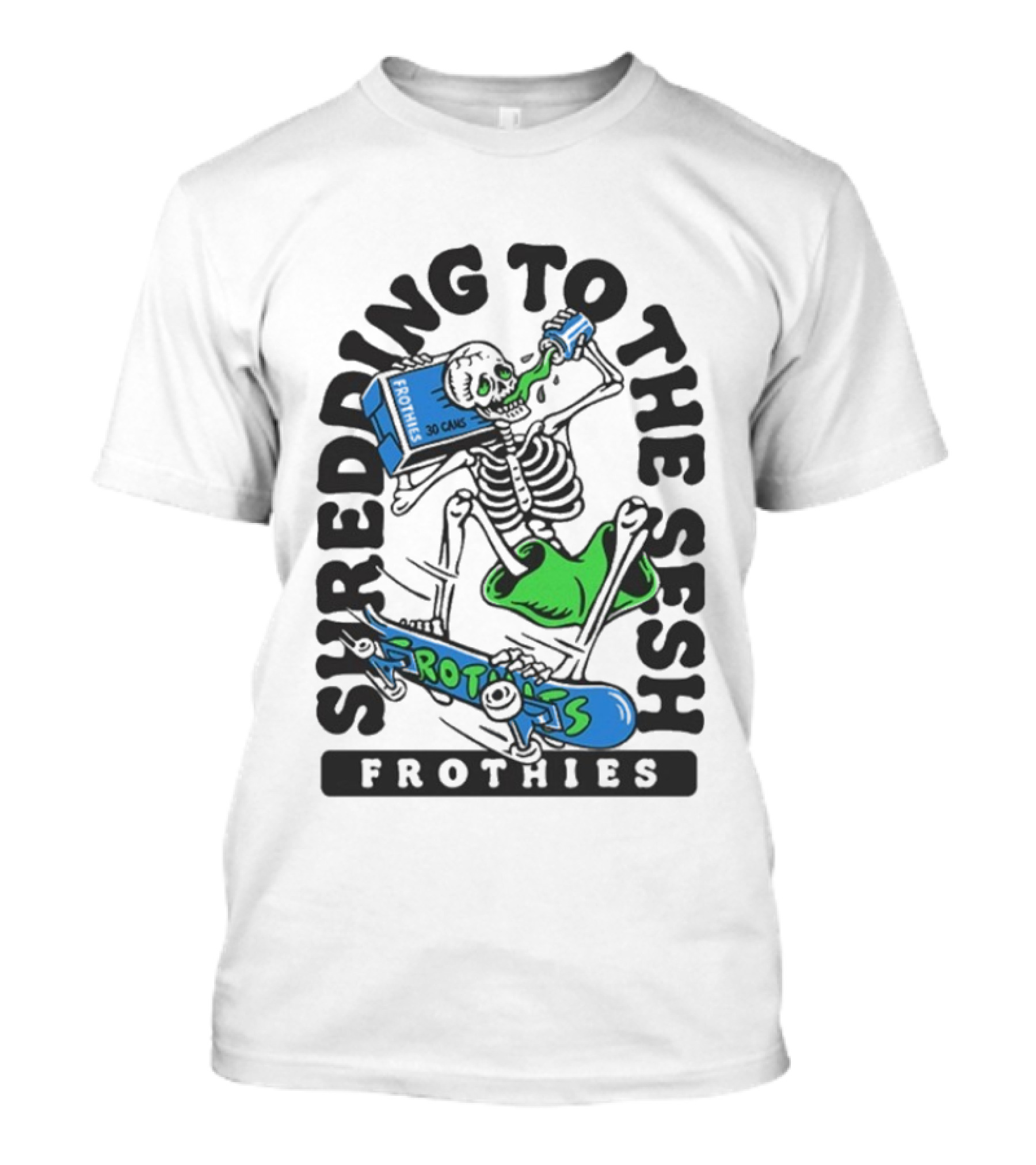 Frothies Shredding To The Sesh Skeleton 30 Cans T-Shirt