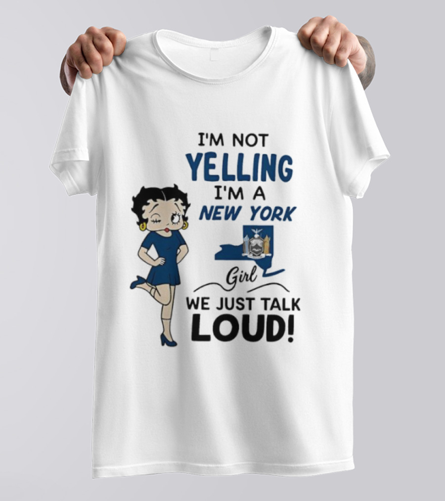 New York Girl Loud Talking Iconic Character I'm Not Yelling T-Shirt